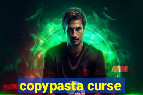 copypasta curse